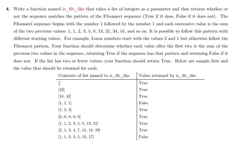 using python 4. Write a function named is_fib_like that takes a list
