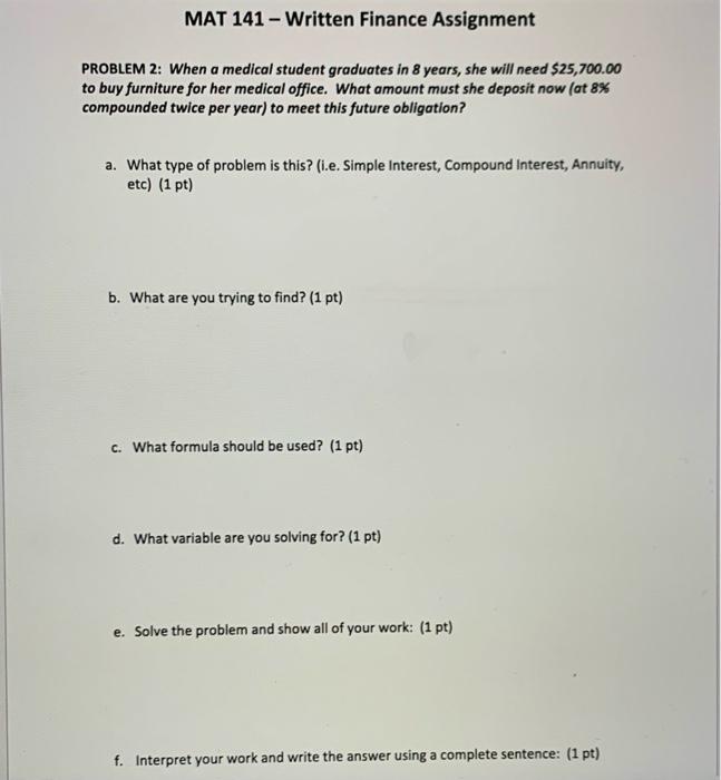 Please Help! This is one problem btw MAT 141 - Written Finance