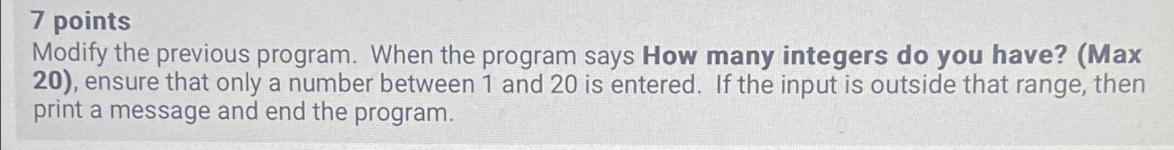  7 points Modify the previous program. When the program says How