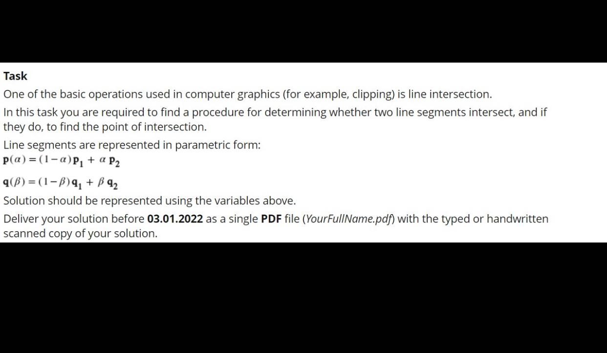  Task One of the basic operations used in computer graphics (for