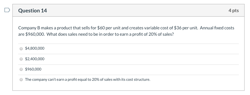unit and fixed costs totaling $8,000,000. Assume that next year management wants