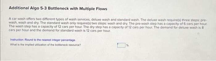 PLEASE HELPPP THANK YOU Additional Algo 5-3 Bottleneck with Multiple Flows A