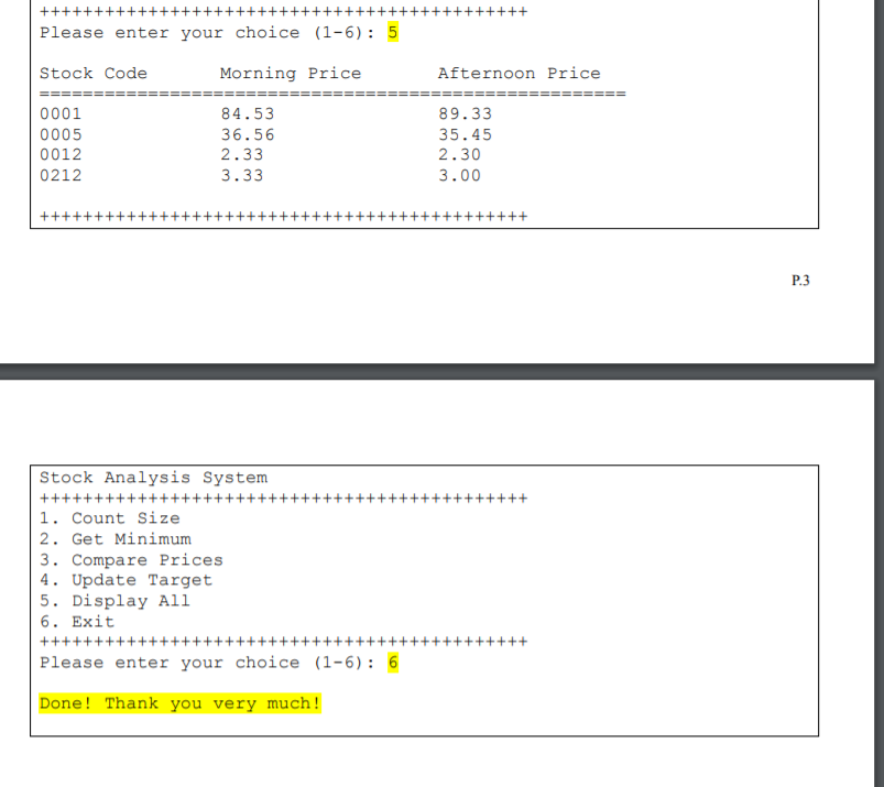 day. Create a single dimensional array to hold the maximum of 10