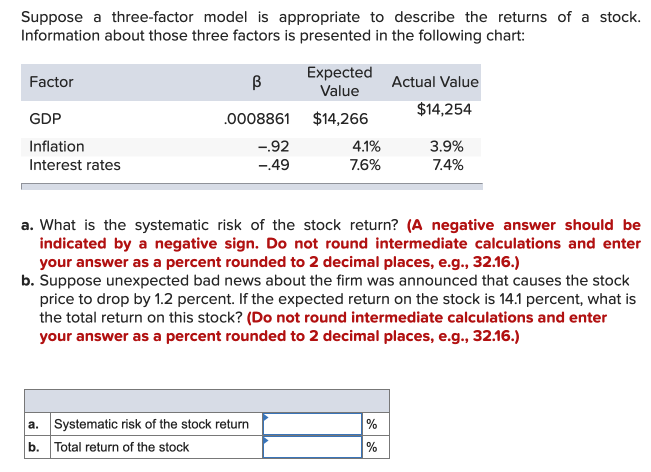  Suppose a three-factor model is appropriate to describe the returns of