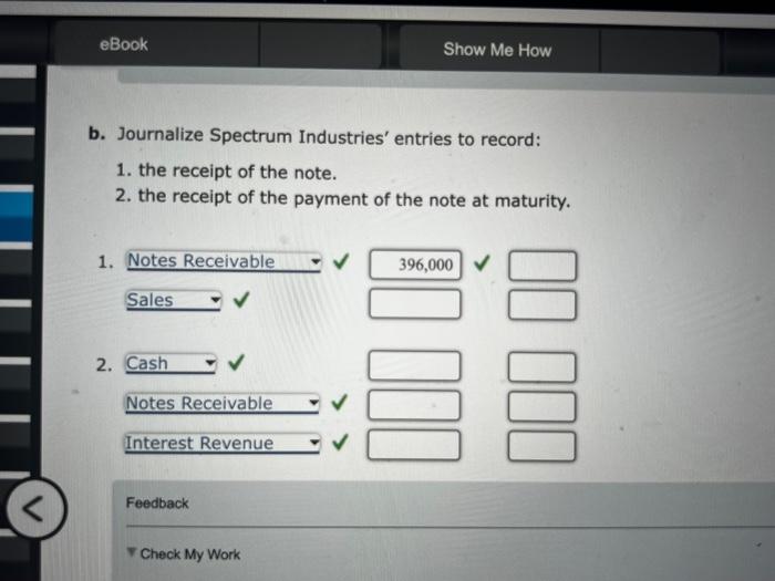note to Spectrum Industries for merchandise inventory. Assume a 360 days in