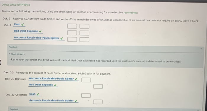  Direct Write-Off Method Journalize the following transactions, using the direct write-off