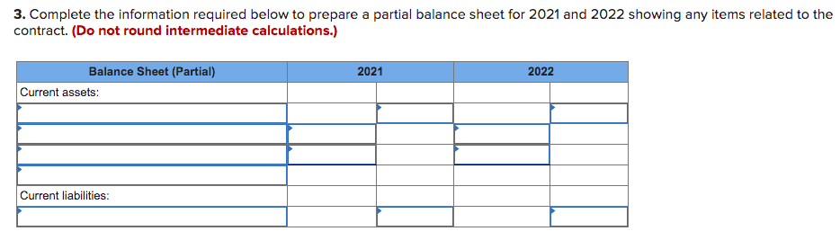 3. Complete the information required below to prepare a partial balance