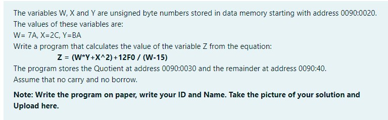 The variables W, X and Y are unsigned byte numbers stored