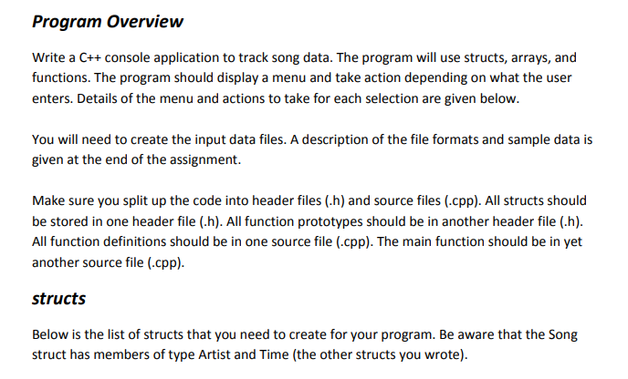  Program Overview Write a C+ console application to track song data.