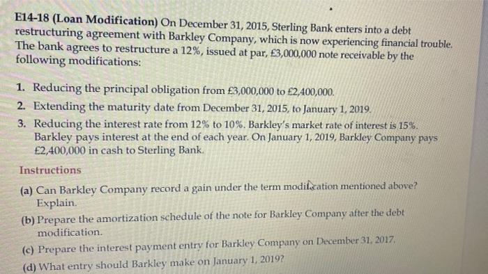 show each calculations E14-18 (Loan Modification) On December 31, 2015, Sterling Bank