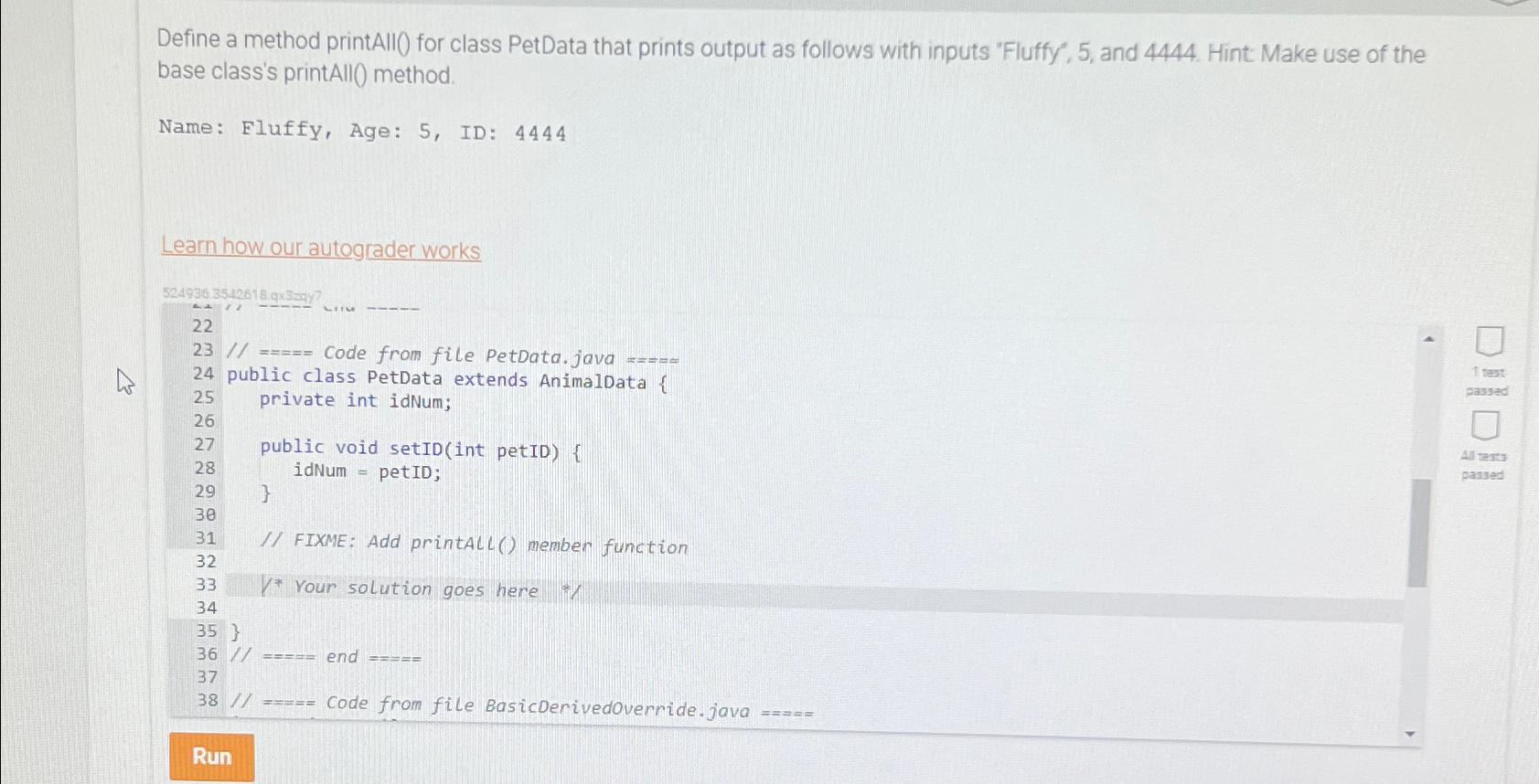  Define a method printAll) for class PetData that prints output as