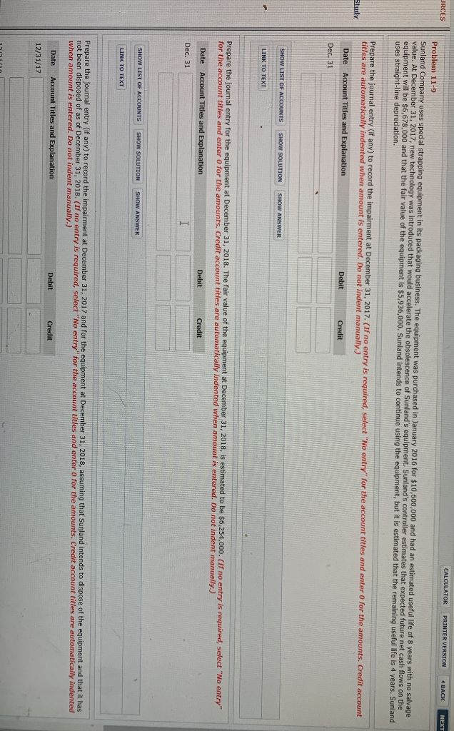  JRCES CALCULATOR PRINTER VERSION 4 BACK NEXT Problem 11-9 Sunland Company