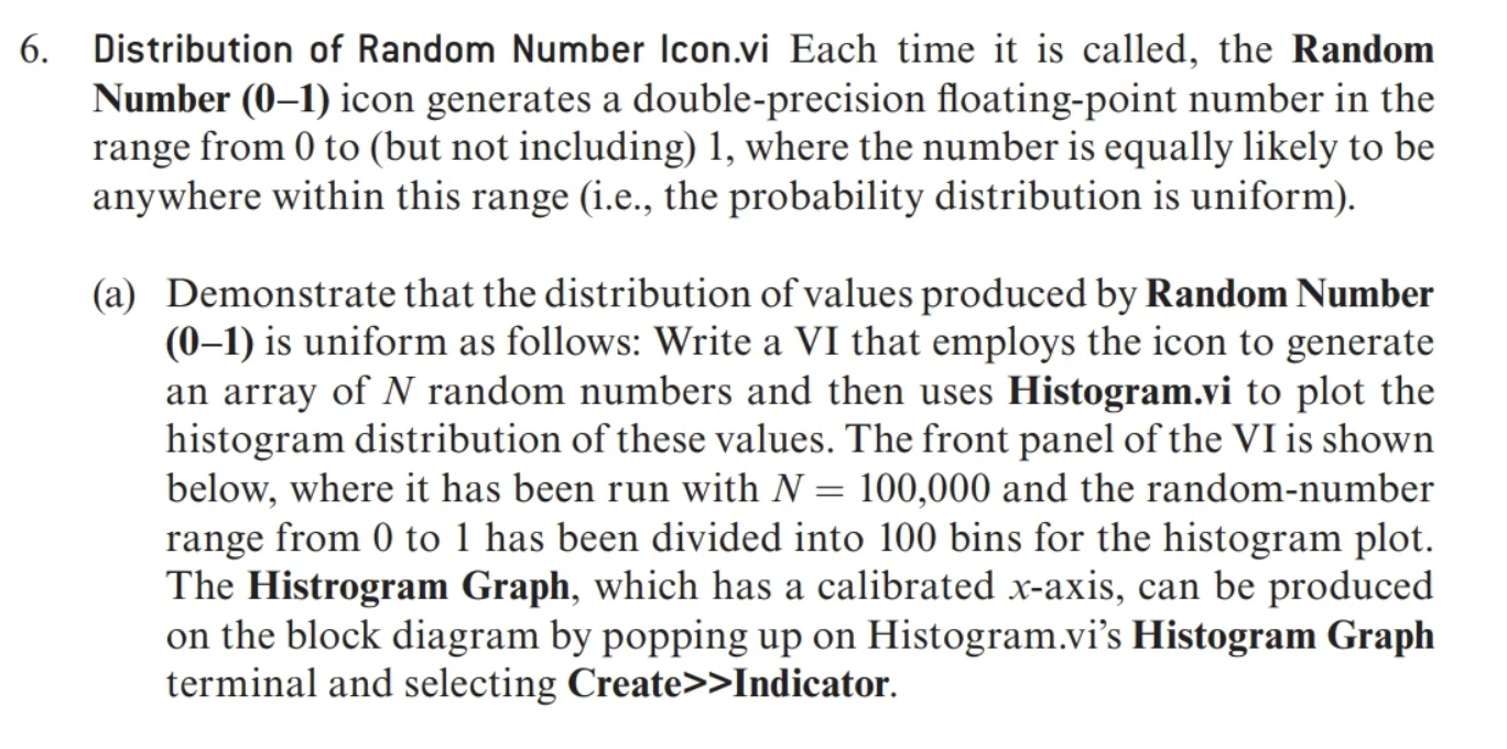 PLEASE ONLY ANSWER WITH THE LABVIEW FRONT PANEL AND BLOCK DIAGRAM!!! Distribution