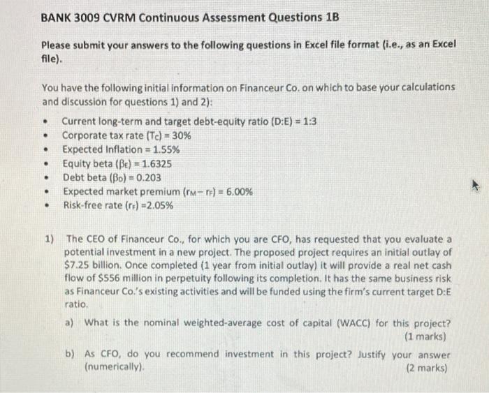 please answer in excel format BANK 3009 CVRM Continuous Assessment Questions 1B