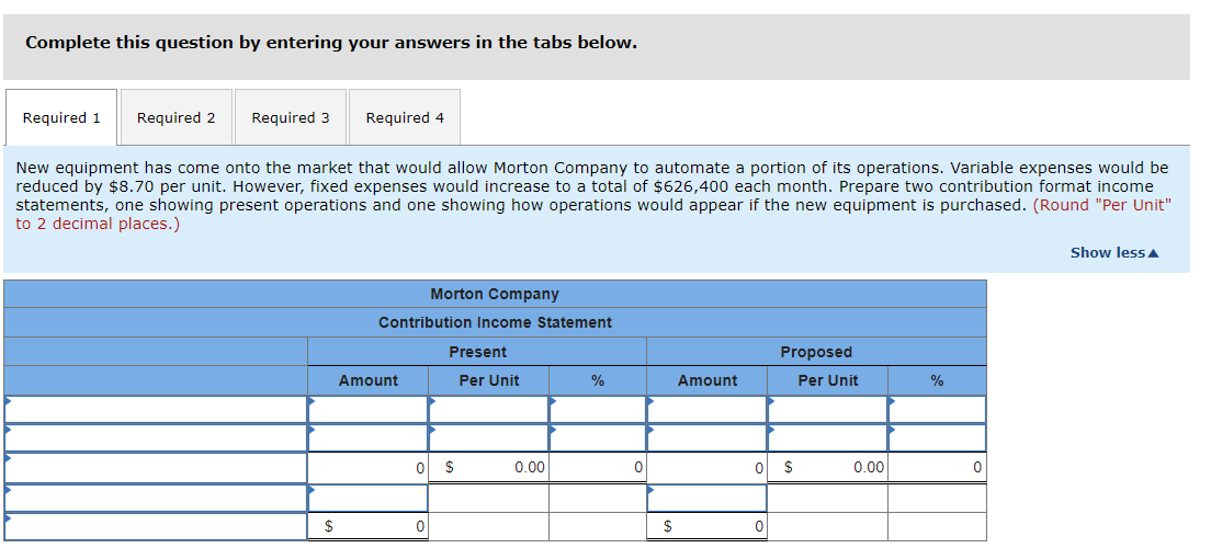 Margin of Safety [LO64,LO65,LO67,LO68] Morton Company's contribution format income statement for last