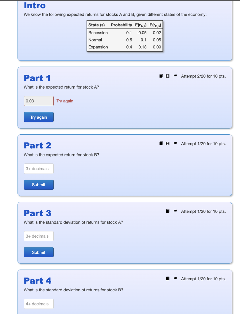  We know the following expected returns for stocks A and B,