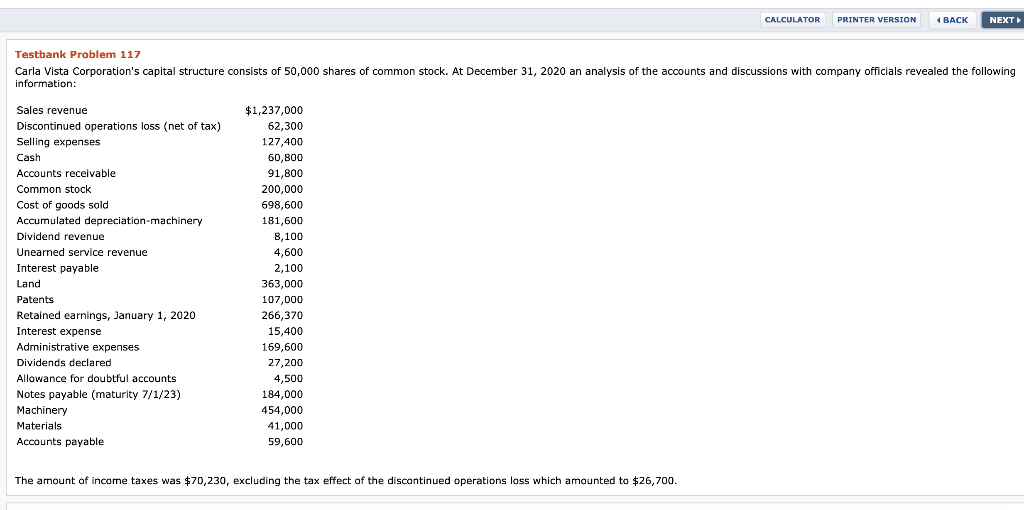  CALCULATOR PRINTER VERSION 4 BACK NEXT Testbank Problem 117 Carla Vista