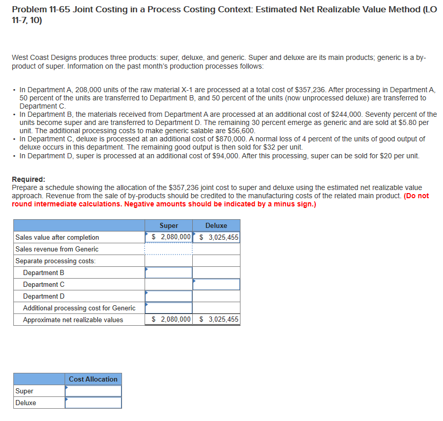  Problem 11-65 Joint Costing in a Process Costing Context: Estimated Net