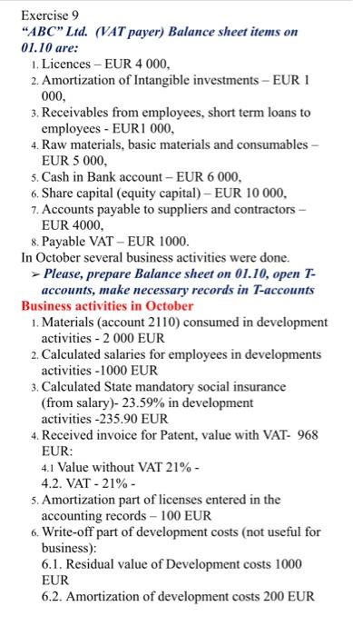  Exercise 9 "ABC" Ltd. (VAT payer) Balance sheet items on 01.10