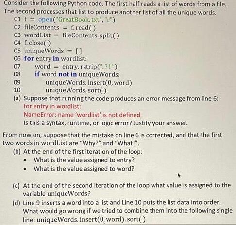  08 Consider the following Python code. The first half reads a