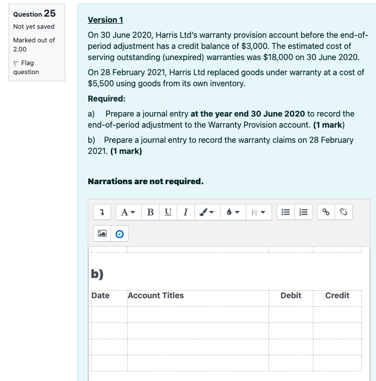 Question 25 Not yet saved Marked out of Version 1 On