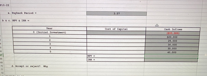 3 P10-22 Payback, NPV, and IRR Rieger International is attempting to evaluate