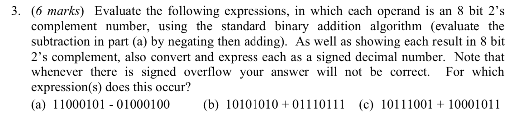  3. (6 marks) Evaluate the following expressions, in which each operand