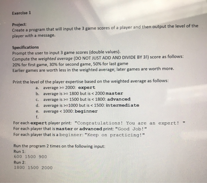  Exercise 1 Project: Create a program that will input the 3