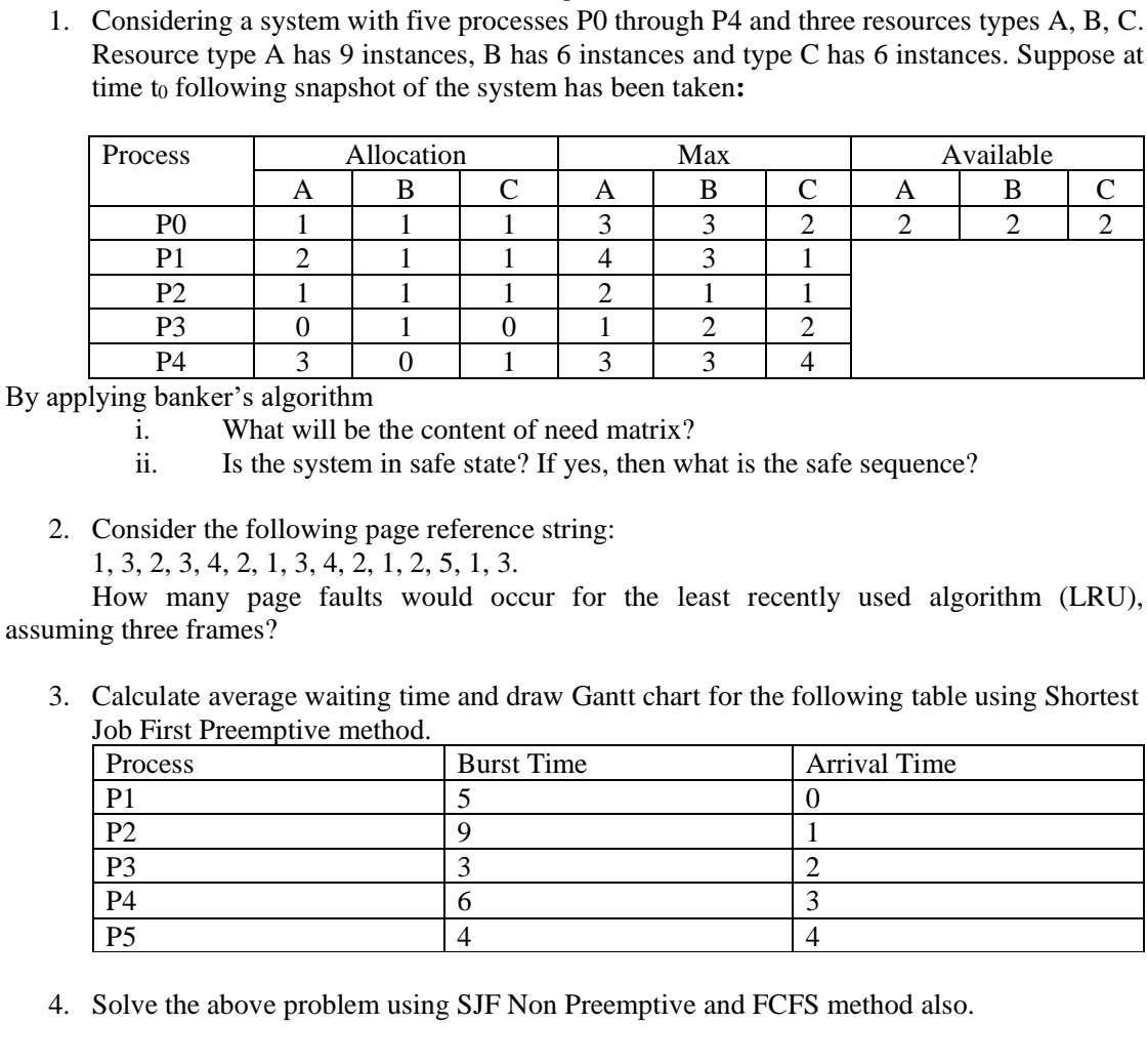  Considering a system with five processes P0 through P4 and three