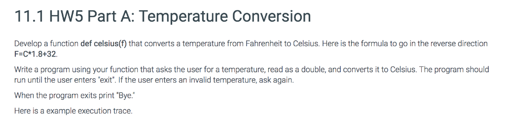 In Python please. 1.1 HW5 Part A: Temperature Conversion Develop a function