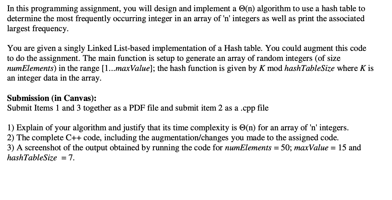  In this programming assignment, you will design and implement a O(n)