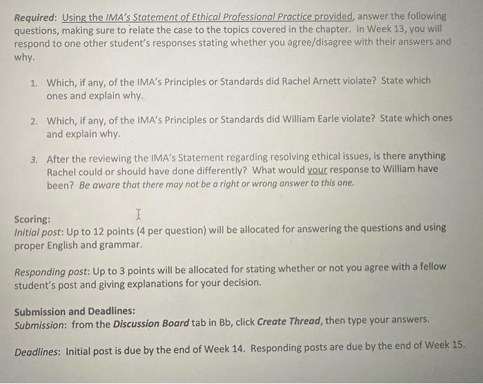 Solve the following 3 questions with explanations please. Required: Using the IMA's