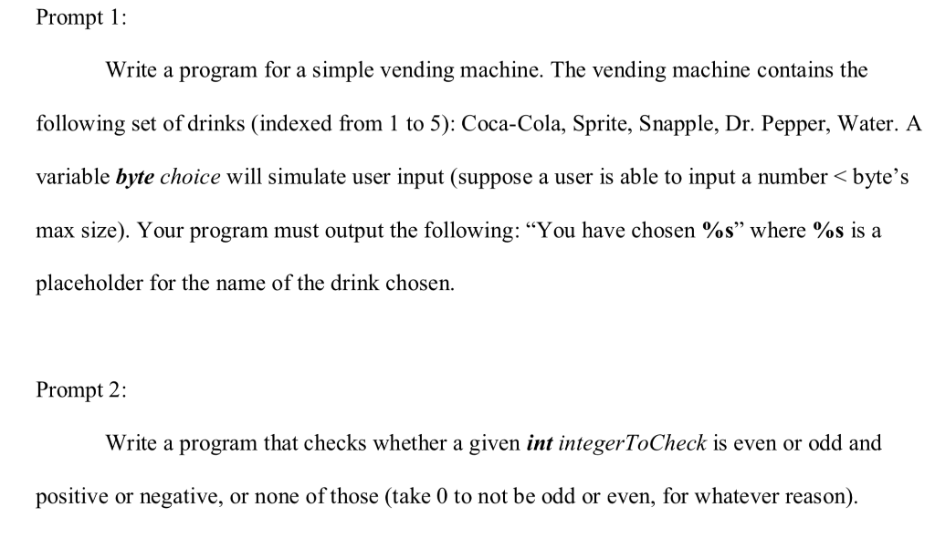  Prompt 1 Write a program for a simple vending machine. The