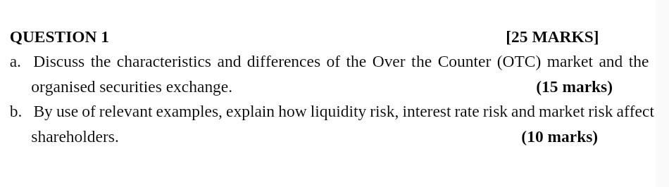  QUESTION 1 [25 MARKS] a. Discuss the characteristics and differences of
