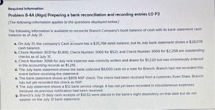  Requlred lnformatlon Problem 8-4A (Algo) Preparing a bank reconciliation and recording
