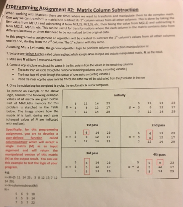  Use Matlab ProgrammingAssignment #2: Matrix Column Subtr When working with Matrices