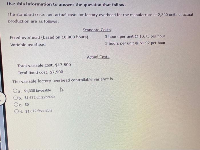  Use this information to answer the question that follow. The standard