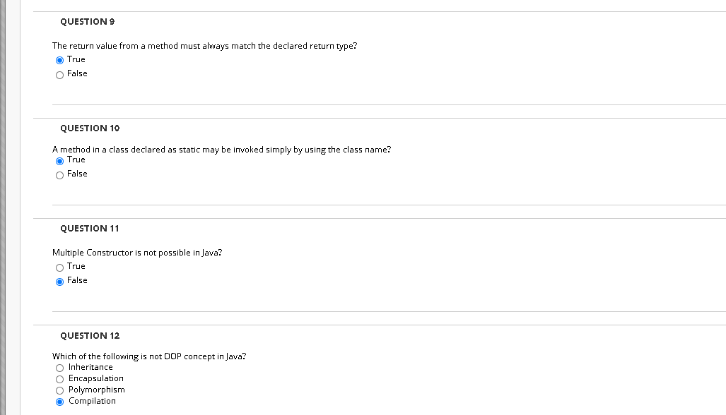  QUESTION 9 The return value from a method must always match