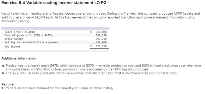  Exercise 6-4 Variable costing income statement LO P2 Kenzi Kayaking, a