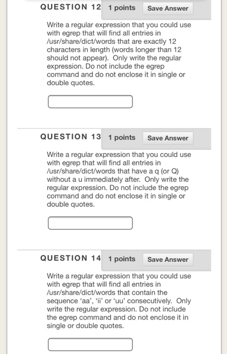  QUESTION 12 1 points Save Answer Write a regular expression that