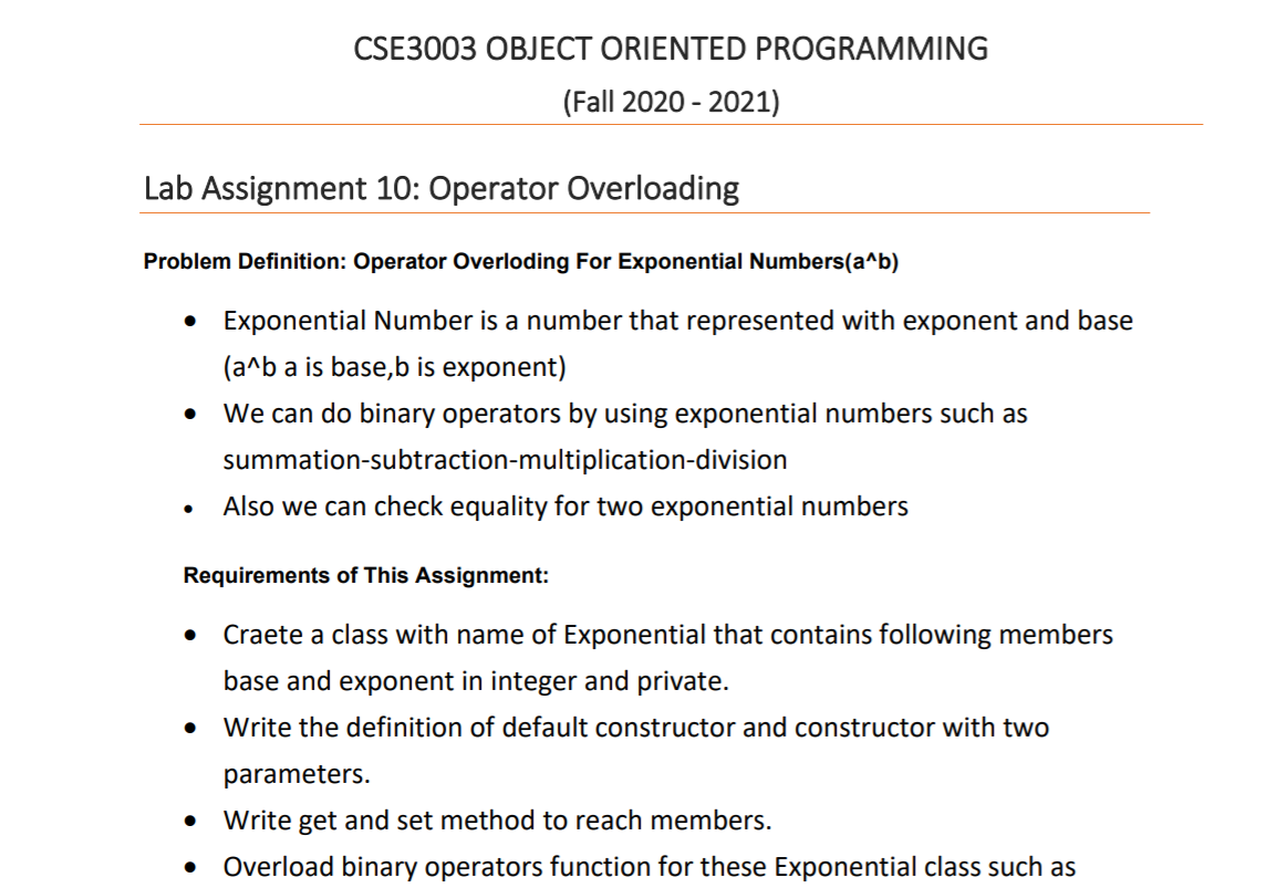 : Operator Overloading Problem Definition: Operator Overloding For Exponential Numbers(a^b) Exponential Number