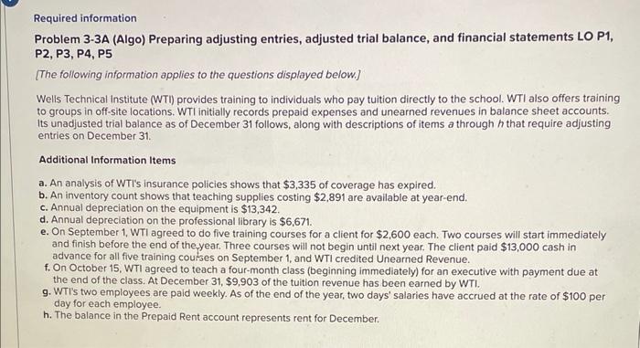  Required information Problem 3-3A (Algo) Preparing adjusting entries, adjusted trial balance,
