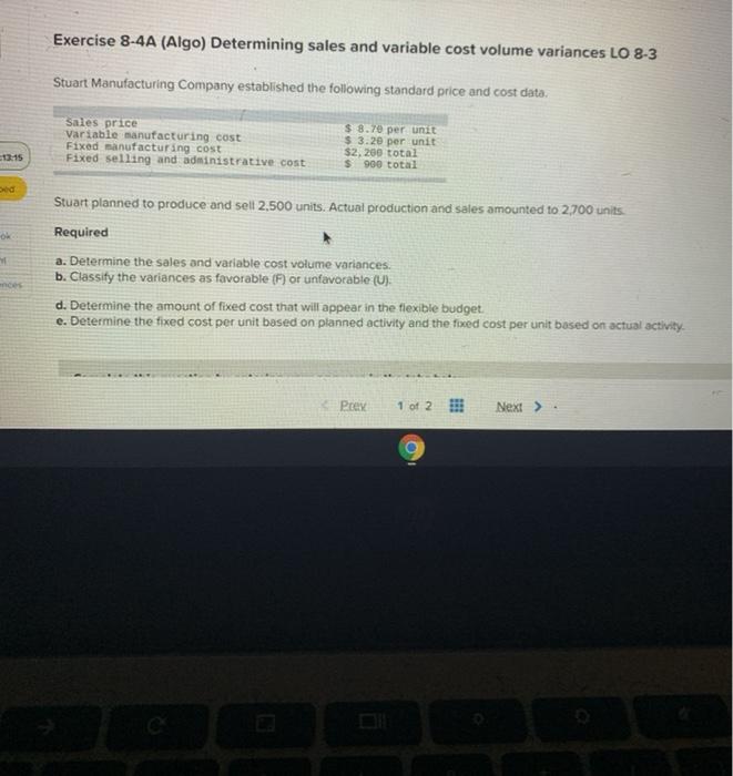  Exercise 8-4A (Algo) Determining sales and variable cost volume variances LO