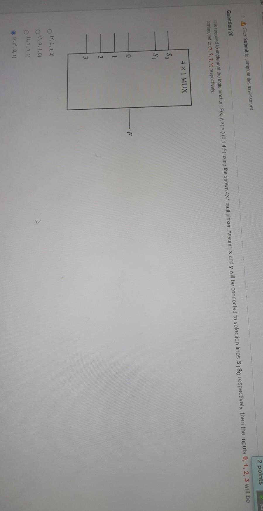 2 points A Click Submit to complete this assessment Question 20