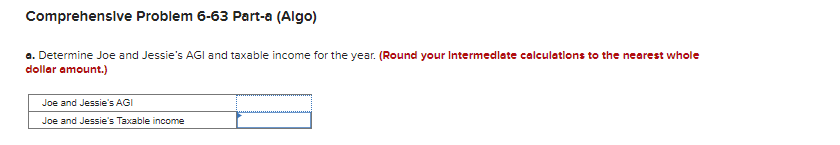 (Algo) [The following information applies to the questions displayed below.] Joe and