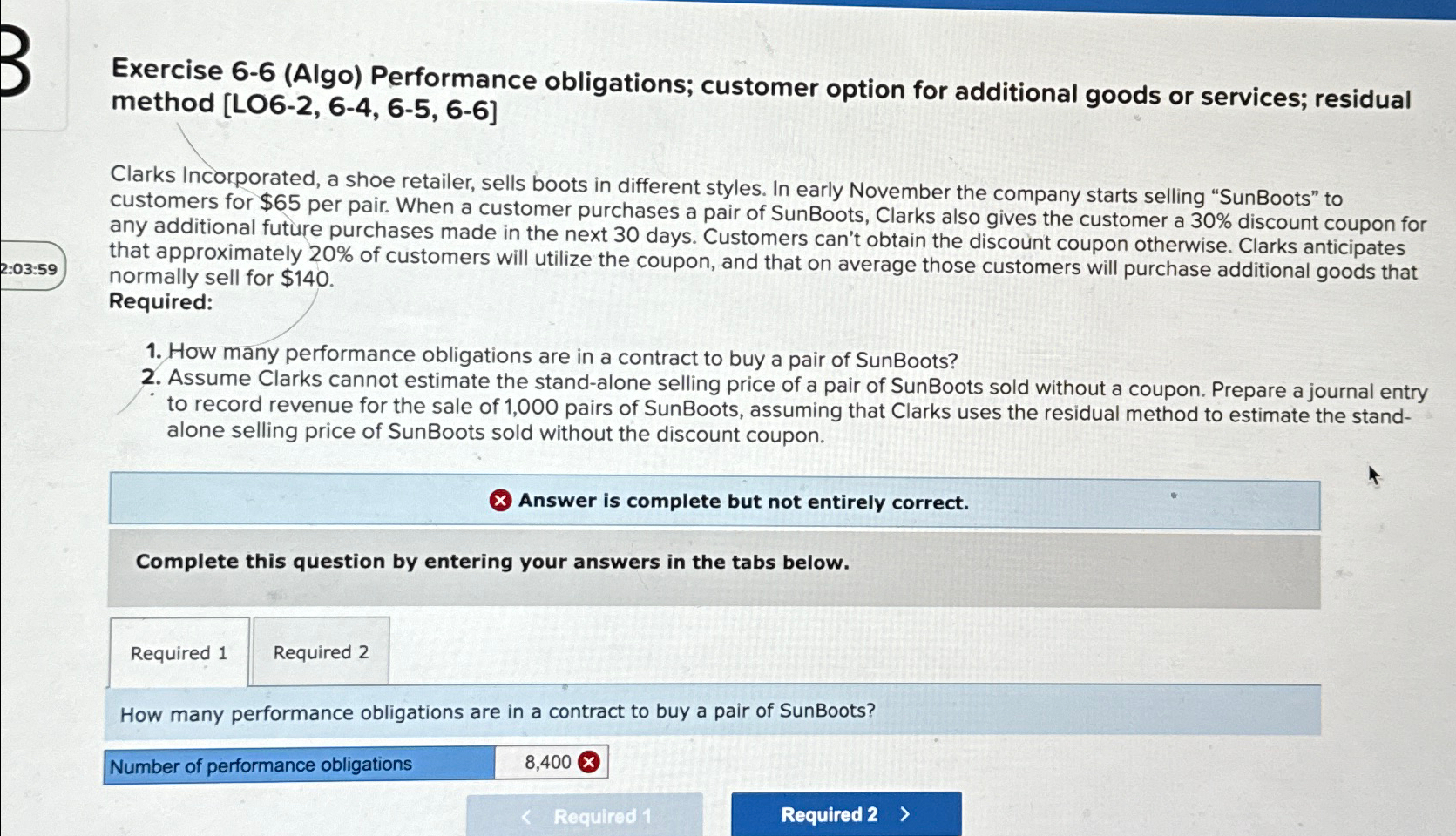  Exercise 6-6(Algo) Performance obligations; customer option for additional goods or services;