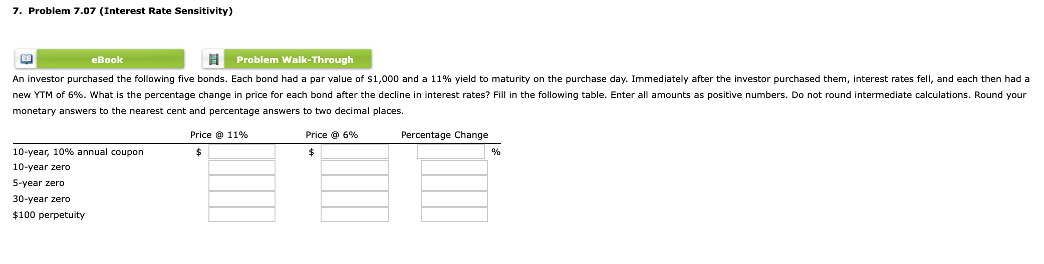  7. Problem 7.07 (Interest Rate Sensitivity) eBook Problem Walk-Through An investor