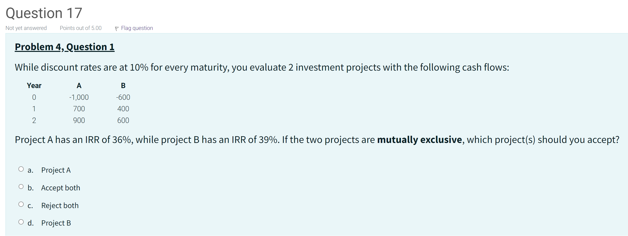  Problem 4,_Question 1 While discount rates are at 10% for every