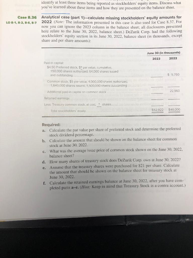 identify at least three items being reported as stockholders' equity items.