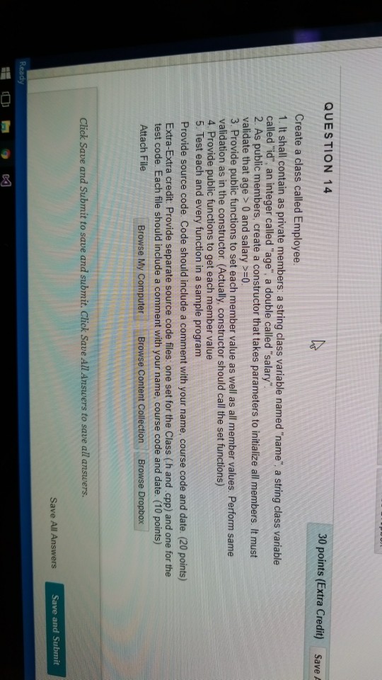 use c++ QUESTION 14 30 points (Extra Credit) Save A Create